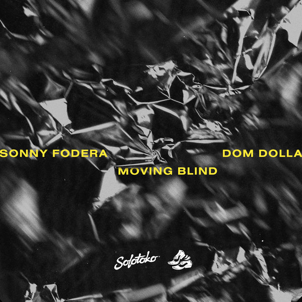 Sonny Fodera & Dom Dolla — Moving Blind cover artwork