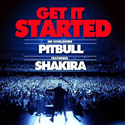 Pitbull ft. featuring Shakira Get It Started cover artwork