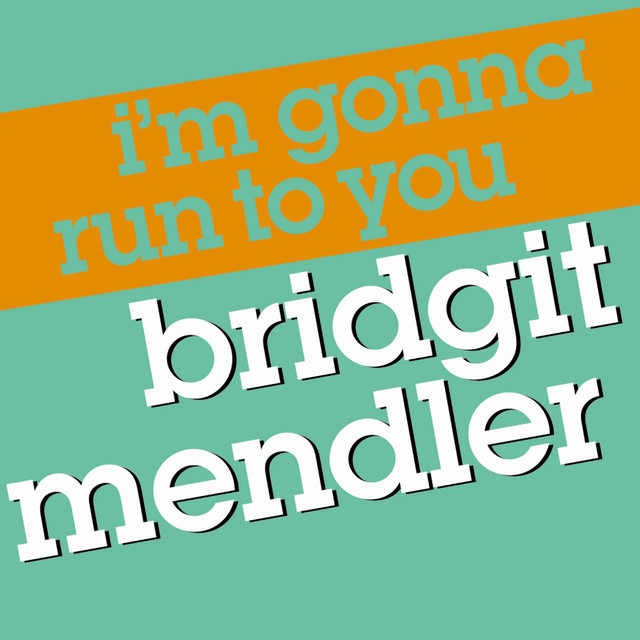Bridgit Mendler — I&#039;m Gonna Run to You cover artwork