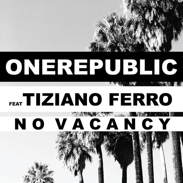 OneRepublic ft. featuring Tiziano Ferro No Vacancy cover artwork