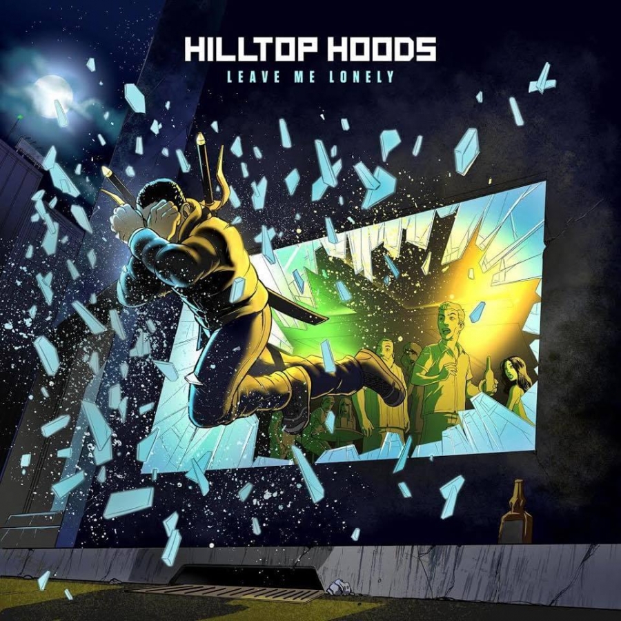 Hilltop Hoods Leave Me Lonely cover artwork