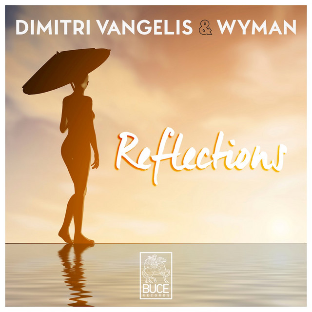 Dimitri Vangelis &amp; Wyman — Reflections cover artwork