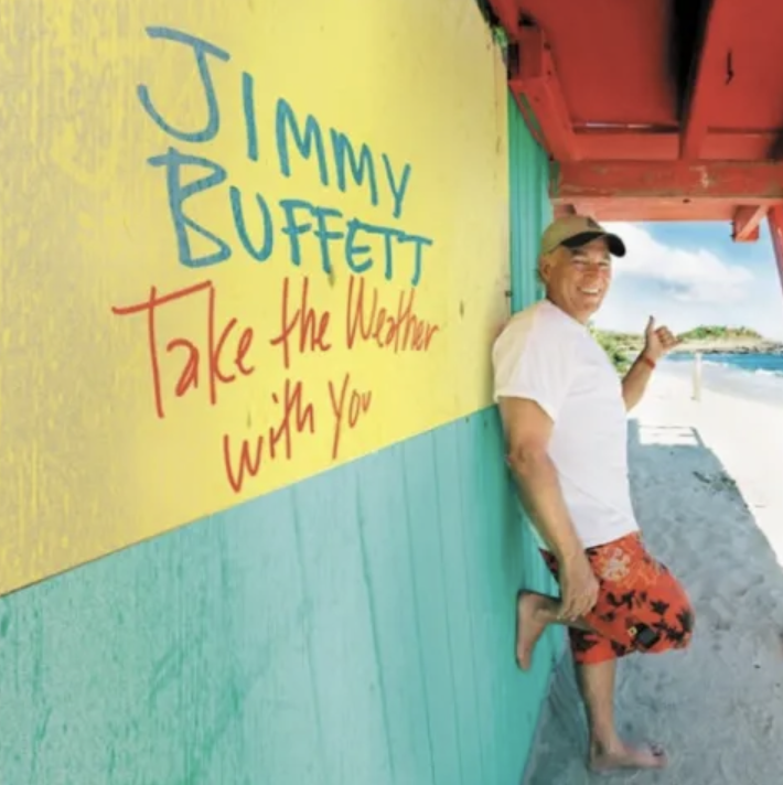 Jimmy Buffett Take The Weather With You cover artwork