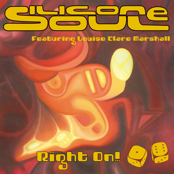 Silicone Soul featuring Louise Claire Marshall — Right On! cover artwork