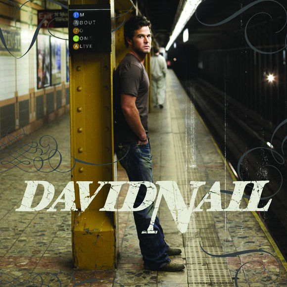 David Nail I&#039;m About To Come Alive cover artwork