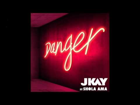JKAY ft. featuring Shola Ama Danger cover artwork