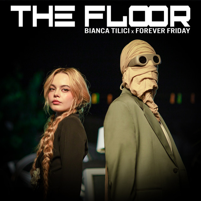 Bianca Tilici featuring Forever Friday — The Floor cover artwork