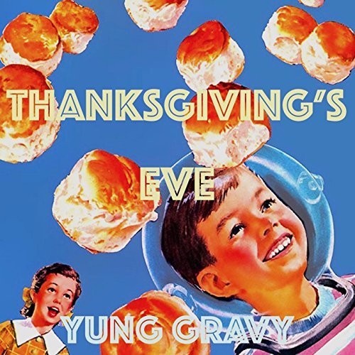 Yung Gravy Thanksgiving&#039;s Eve cover artwork