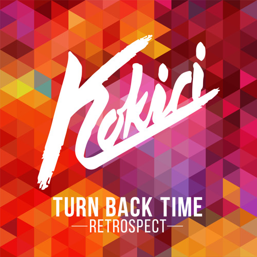 Kokiri — Turn Back Time (Retrospect) cover artwork