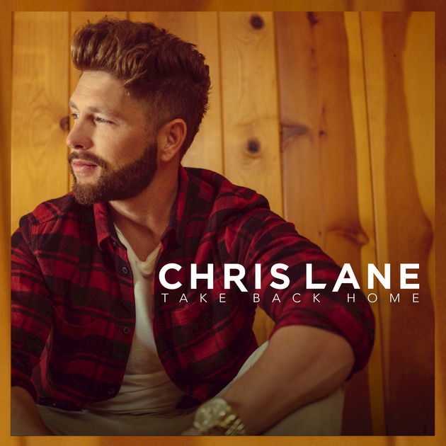 Chris Lane Take Back Home (EP) cover artwork