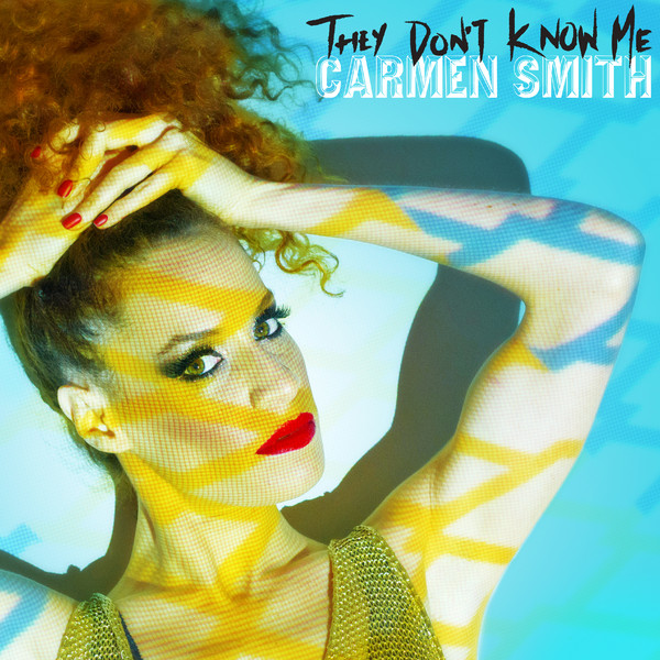 Carmen Smith They Don&#039;t Know Me - EP cover artwork