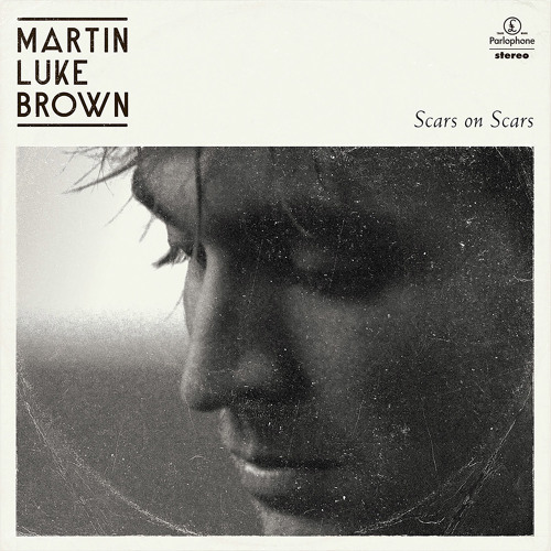 Martin Luke Brown Scars On Scars cover artwork