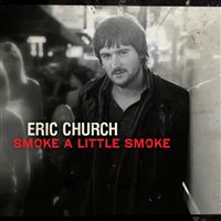 Eric Church Smoke A Little Smoke cover artwork