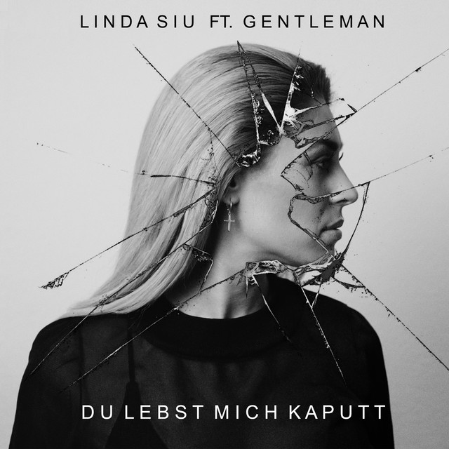 Linda Siu featuring Gentleman — Du lebst mich kaputt (D.L.M.K.) cover artwork