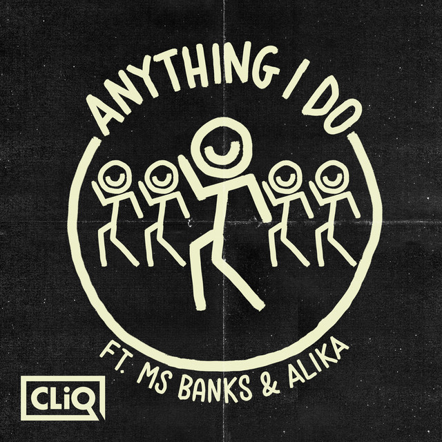 CliQ featuring Ms Banks & Alika — Anything I Do cover artwork