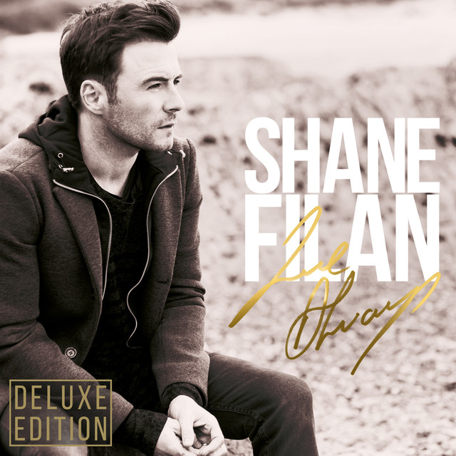 Need You Now — Shane Filan cover artwork