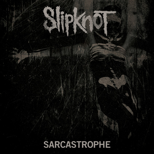 Slipknot Sarcastrophe cover artwork