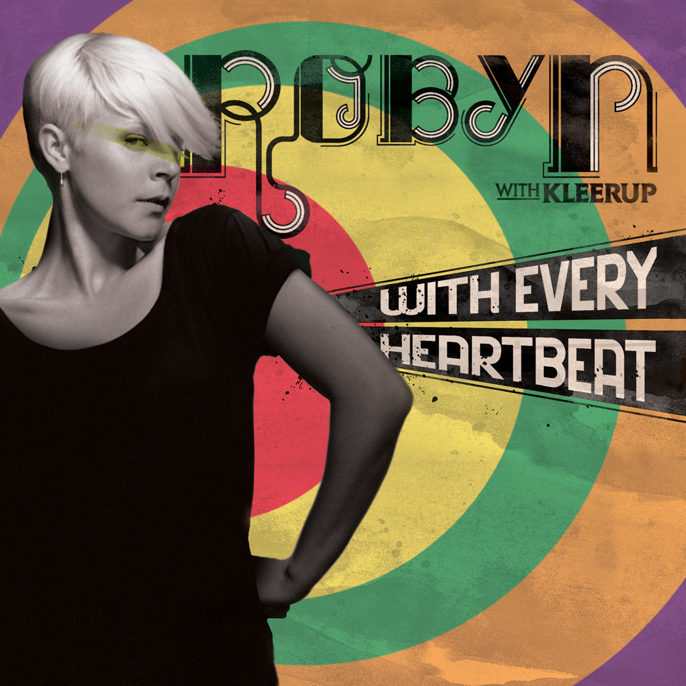 Robyn, Kleerup – With Every Heartbeat song cover artwork