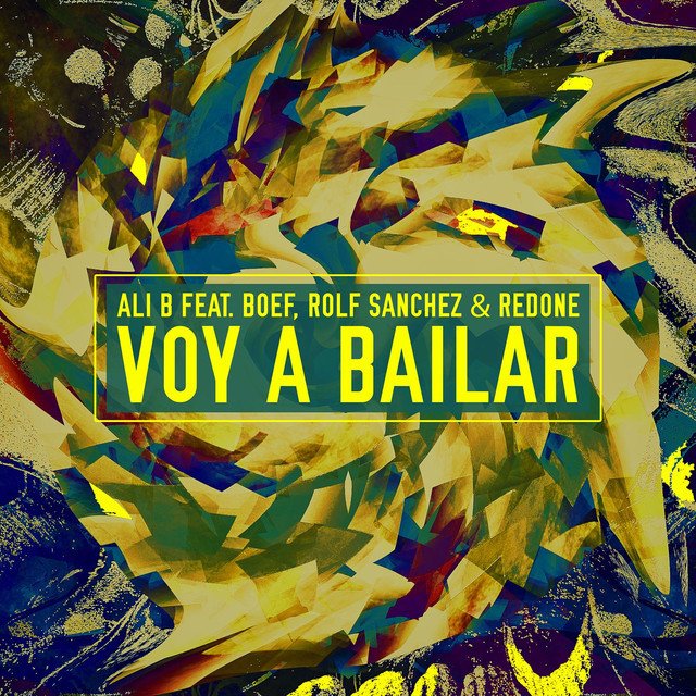 Ali B featuring RedOne, Boef, & Rolf Sanchez — VOY A BAILAR cover artwork