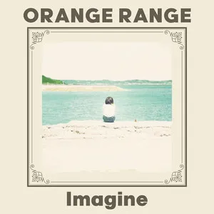 Orange Range — Imagine cover artwork