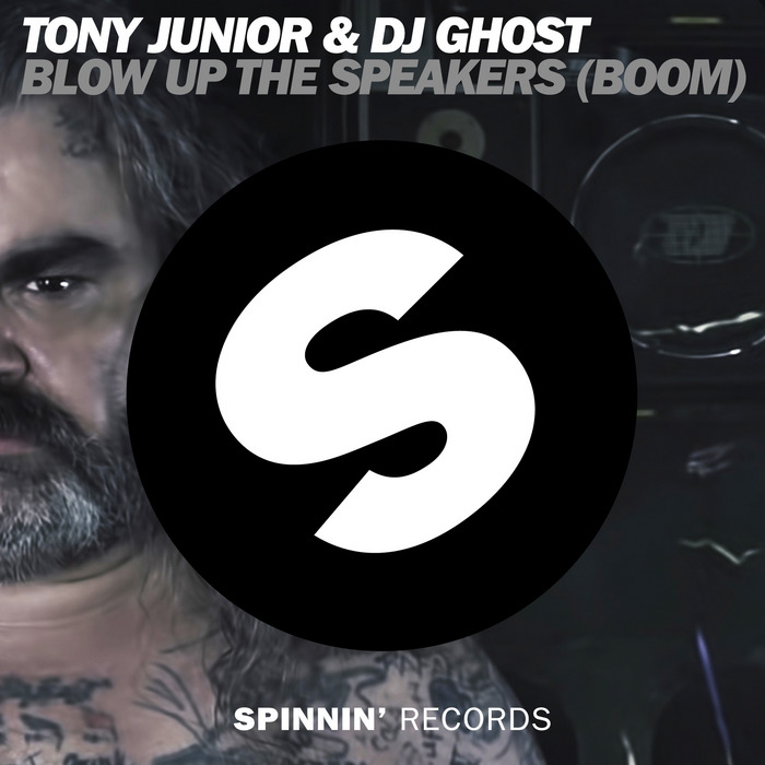 Tony Junior & DJ Ghost Blow Up The Speakers (Boom) cover artwork
