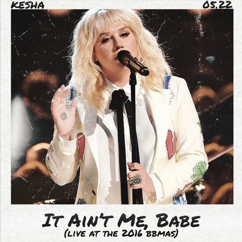 Kesha It Ain&#039;t Me Babe cover artwork