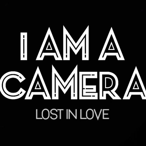 I Am A Camera Lost In Love cover artwork