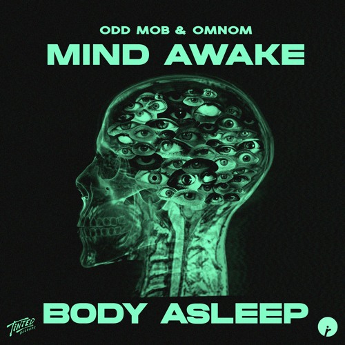 Odd Mob & OMNOM — Mind Awake, Body Asleep cover artwork