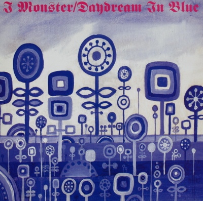 I Monster — Daydream In Blue cover artwork