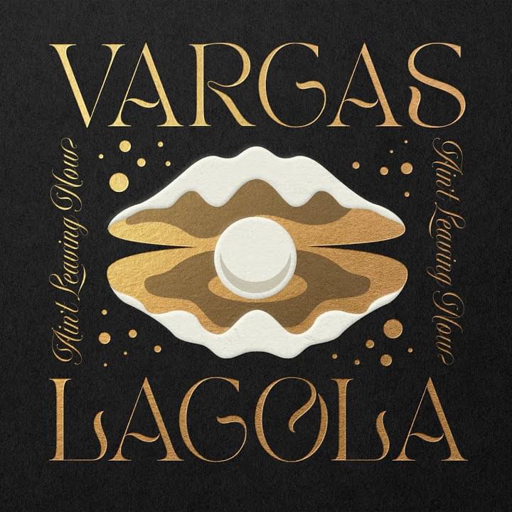 Vargas &amp; Lagola — Ain&#039;t Leaving Now cover artwork