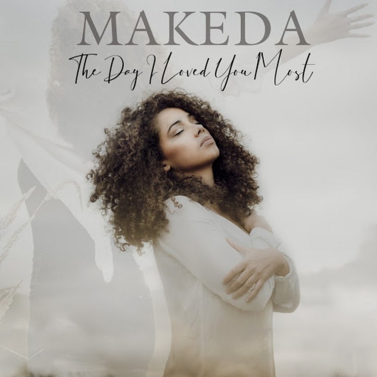 Makeda — The Day I Loved You Most cover artwork