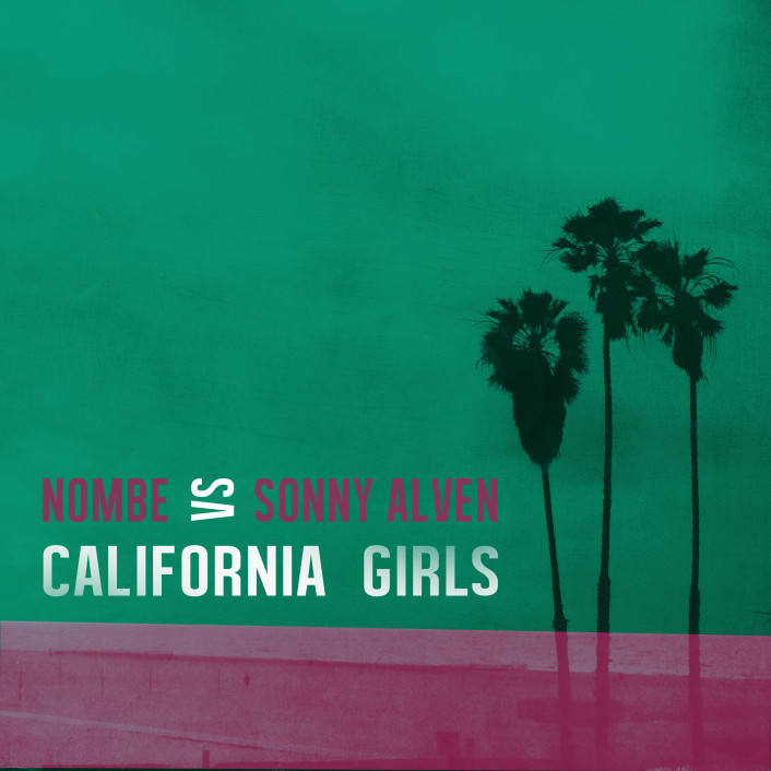 NoMBe & Sonny Alven California Girls cover artwork