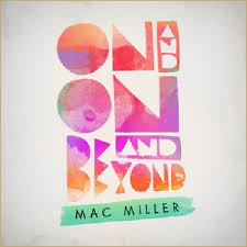 Mac Miller On And On And Beyond cover artwork