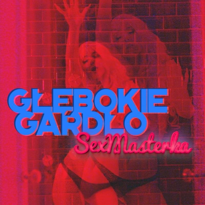SexMasterka — Głębokie Gardło cover artwork