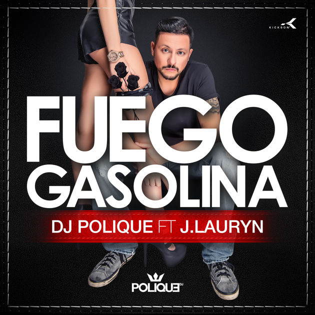 DJ Polique featuring J. Lauryn — Fuego Gasolina cover artwork