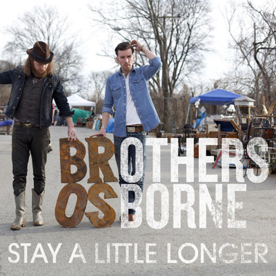 Brothers Osborne Stay A Little Longer cover artwork