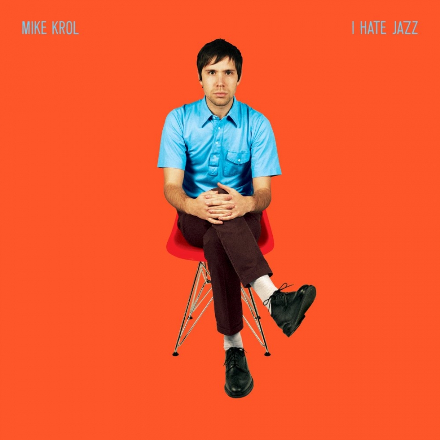 Mike Krol I Hate Jazz cover artwork