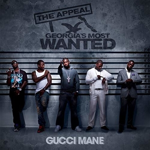 Gucci Mane The Appeal: Georgia&#039;s Most Wanted cover artwork