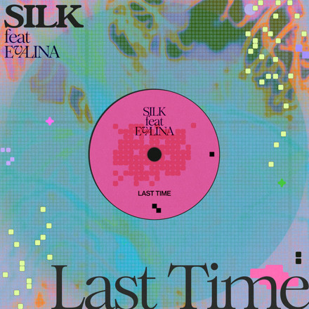 Silk featuring Evalina — Last Time cover artwork