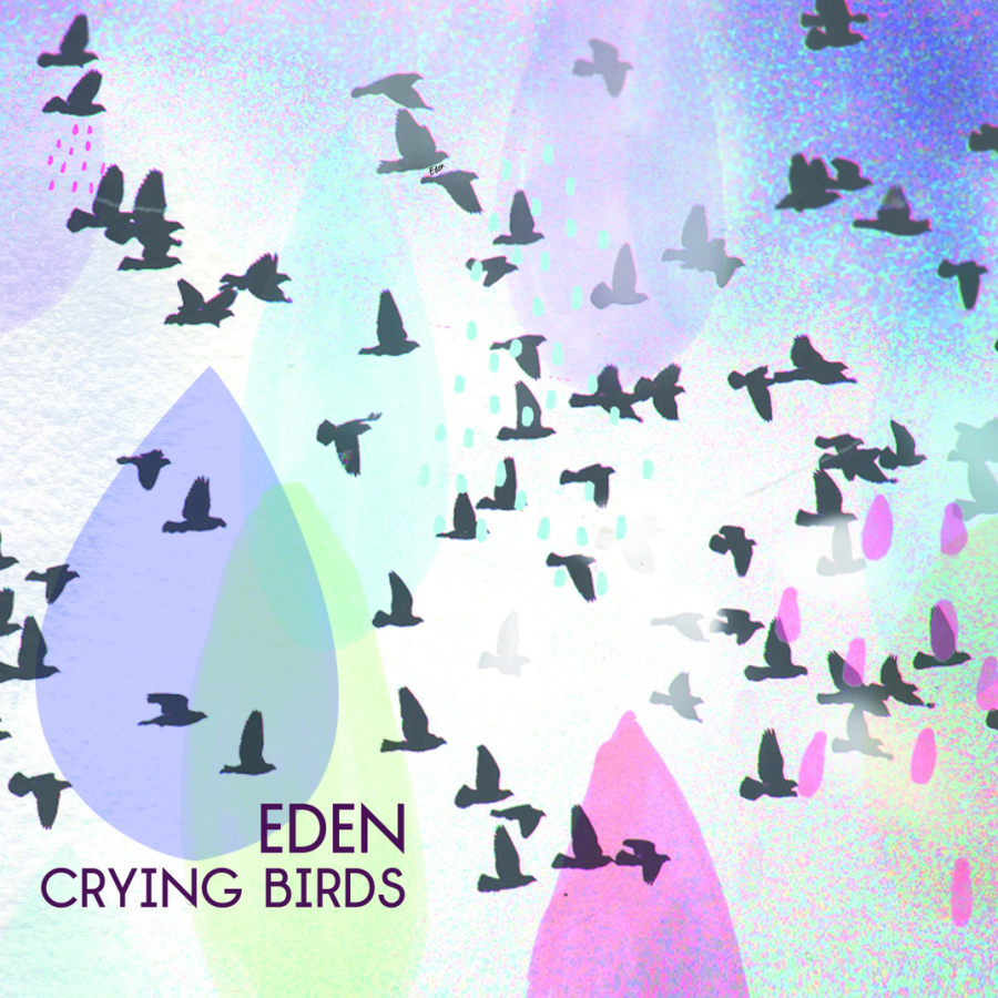 Eden Iris Crying Birds cover artwork
