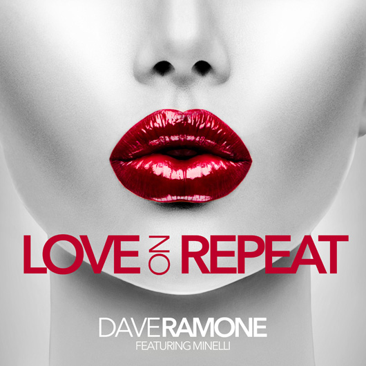 Dave Ramone featuring Minelli — Love On Repeat cover artwork