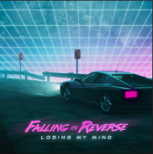 Falling In Reverse — Losing My Mind cover artwork