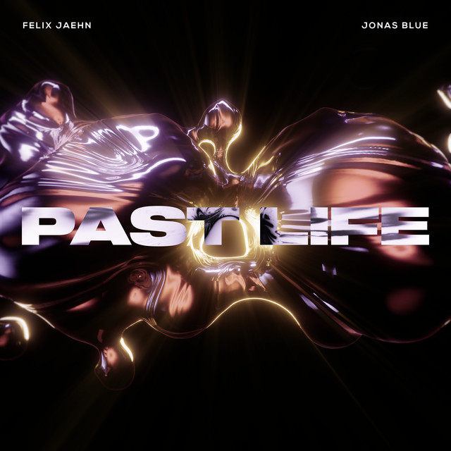 Felix Jaehn & Jonas Blue — Past Life cover artwork