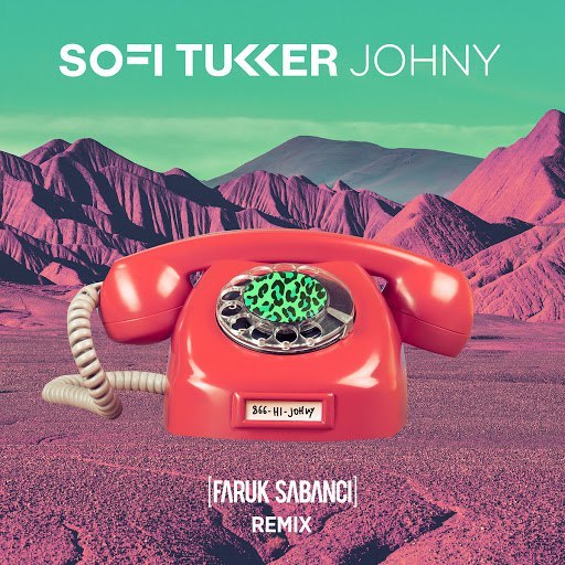 Sofi Tukker Johny (Faruk Sabanci Remix) cover artwork