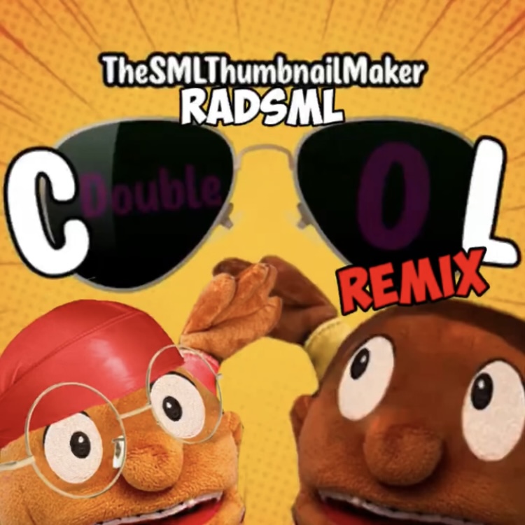 TheSMLThumbnailMaker ft. featuring RadSML C O Double L cover artwork