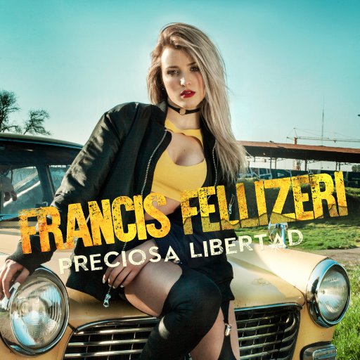 Francis Fellizeri Preciosa Libertad cover artwork