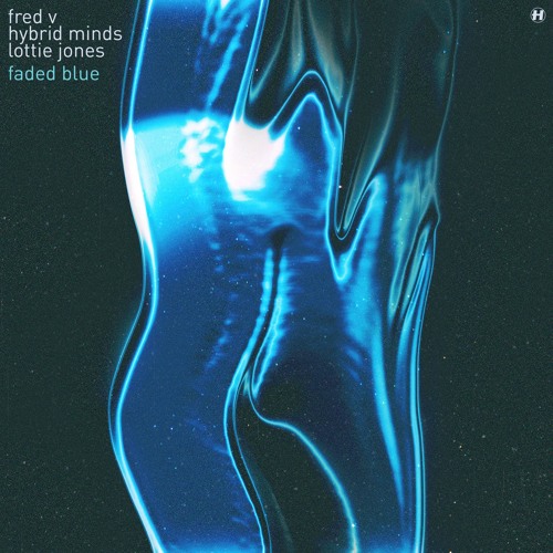 Fred V featuring Hybrid Minds & Lottie Jones — Faded Blue cover artwork