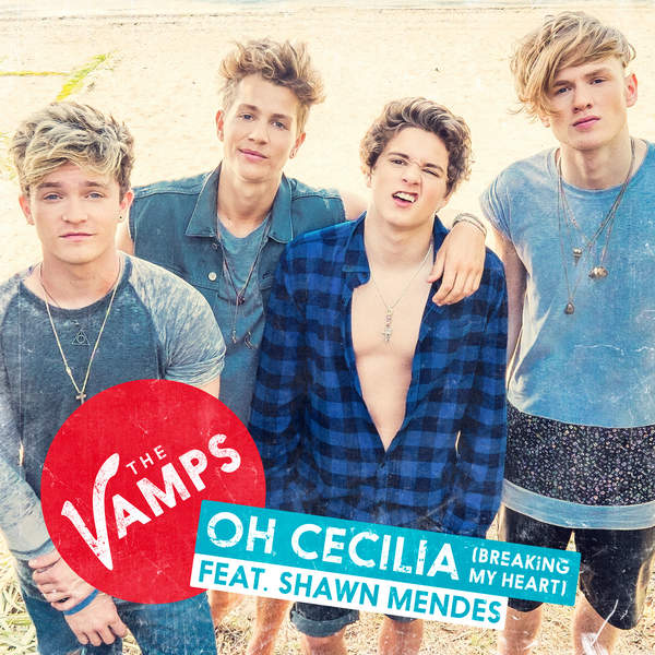 The Vamps featuring Shawn Mendes — Oh Cecilia (Breaking My Heart) cover artwork