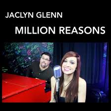 Jaclyn Glenn — Million Reasons cover artwork