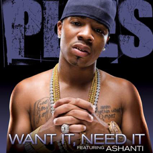 Plies featuring Ashanti — Want It, Need It cover artwork